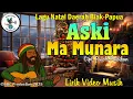 ASKI MA MUNARA | Lagu Natal Daerah Biak - Papua | Lirik Video Musik | © SBC Production 2025
