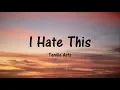 Tenille Arts - I Hate This