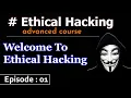 Ethical Hacking Welcome to ethical hacking Course with python