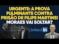 Lagu URGENTE: surge prova fulminante contra prisão de Filipe Martins! Moraes vai soltar?