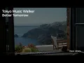 Lagu Better Tomorrow - Tokyo Music Walker (No Copyright Music)