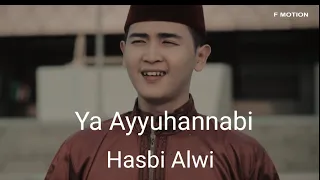 Download Ya Ayyuhannabi Cover Hasbi Alwi (Official Video Clip) MP3