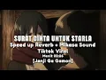 Download Lagu Surat cinta untuk Starla + Sound Mikasa | Janji Ga Gamon (SPEED UP+REVERB)