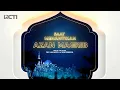 AZAN MAGHRIB RCTI 2021 (Reused 2019) (Fullscreen Version)
