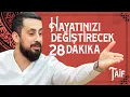 Download Lagu Hayatınızı Değiştirecek 28 Dakika - Taif  @Mehmedyildiz