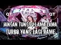 Lagu DJ JANGAN TUNGGU LAMA LAMA | DJ MALANG DENAI BAMIMPI | TURBO YANG LAGI RAMAI DI TIK TOK
