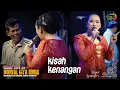Download Lagu KISAH KENANGAN | YEYEN ISMANTORO | Bintang Tamu NOUVAL GITA MUDA | Karangdawa Ds. Sukadana, Tukdana