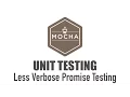 Less Verbose Promise Unit Testing