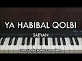 Ya Habibal Qolbi - SABYAN | Piano Karaoke by Andre Panggabean