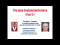 Overview of the Java CompletionService Parts 1 and 2
