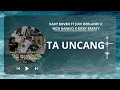 Ta Uncang - Hady Boven ft Jovi Herlandi x Mch Haniko x Rizky Safaty #lagutimur