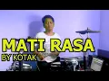 Download Lagu Kotak - Mati Rasa Drum Cover