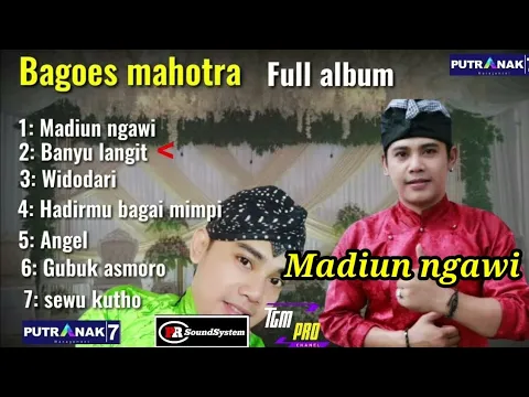 Download MP3 Full album  bagoes mahotra --madiun ngawi--putra nak7---@Tugiman3