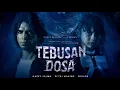 Lagu 𝐓𝐄𝐁𝐔𝐒𝐀𝐍 𝐃𝐎𝐒𝐀 // film bioskop Indonesia/ full movie