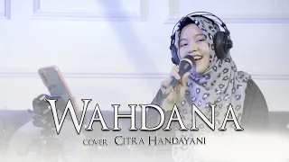 wahdana wafiq azizah cover by citra handayani