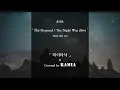 [Music Box] Titanic - The Proposal / The Night Was Alive (Cover)