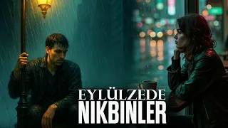 Eylülzede Nikbinler Köşe Başlarında İlk Göz Yaşlarında Remix 2025 