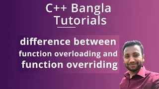 C Bangla Tutorials 85 difference between function overloading and function overriding
