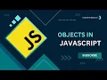 Mastering JavaScript Objects A Complete Guide for Beginners