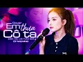 Download Lagu EM THUA CÔ TA - MIN QUỲNH ANH | COVER ÚT NHỊ MINO CÔ ẤY TỐT HƠN EM À , CÔ TA CŨNG THƯƠNG ANH À