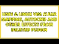 Unix Linux VIM Clear mapping autocmd and other effects from deleted plugin