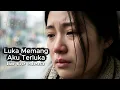 Lagu Luka Memang Aku Terluka | Lagu Sedih Menyentuh Hati (Slow Rock Indonesia) #rock #slowrock #sad