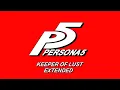 Download Lagu Keeper of Lust - Persona 5 OST [Extended]