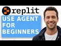 How To Use Replit Agent For Beginners