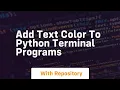 Add text color to python terminal programs