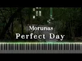 Lagu Morunas - Perfect Day (Piano Tutorial)