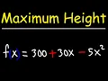 Quadratic Functions - Maximum Height of a Ball