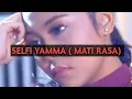 Download Lagu SELFI YAMMA ( MATI RASA)