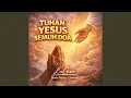 Lagu Tuhan Yesus Sejauh Doa