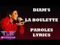 Diam's - La boulette (Paroles/Lyrics)