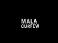 Download Lagu Mala - Curfew