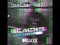BLACKS - Drum and Bass Bitch