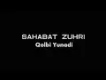 Download Lagu Qolbi Yunadi: Sahabat Zuhri