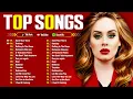 Lagu Adele, Maroon 5, The Weeknd, Ed Sheeran, Rihanna, Dua Lipa, Bruno Mars 🍁 Billboard Top 50 This Week