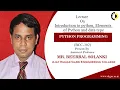 INTRODUCTION TO PYTHON PYTHON PROGRAMMING LECTURE 01BY MR BEERBAL SOLANKI AKGEC