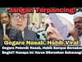 Lagu Gegara Polemik Nasab, Habib Sampai Bilang Begini? Jangan Sampai Salah Paham