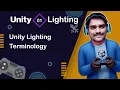 Unity Lighting Terminology - Unity Lighting Tutorial 01