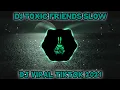 Download Lagu DJ TOXIC FRIENDS SLOW TIKTOK VIRAL REMIX TERBARU FULLBASS 2021 - DJ KATAK BHIZER