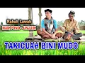 Download Lagu Rabab Lawak Takicuah Bini Mudo - Mak Pono Ft Unjuik