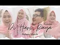 Download Lagu DI HARI RAYA - ADAM MUSIK | COVER BY SENANDIKA MUSIK PROJECT