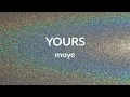 Lagu maye - Yours [Lyric Video]