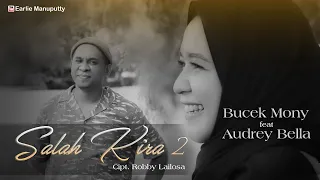 Download Bucek Mony \u0026 Audrey Bella - Salah Kira 2 ( Lagu Pop Ambon ) MP3