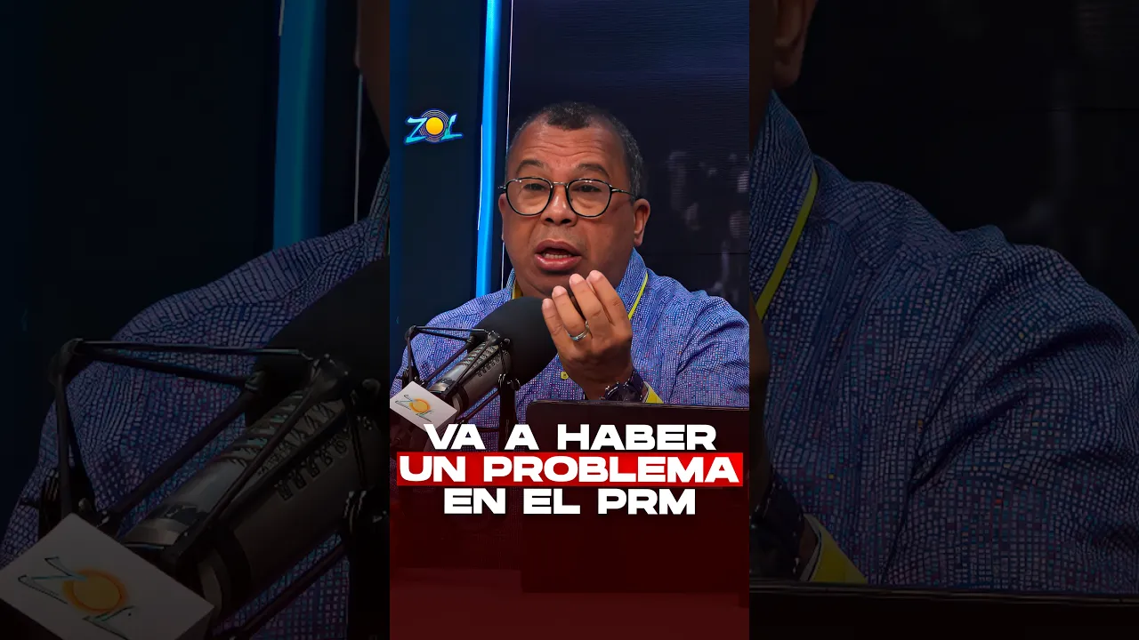 “VA A HABER UN PROBLEMA EN EL PRM”