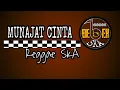 Lagu MUNAJAT CINTA - Reggae SKA version    BEBEK SKA uye