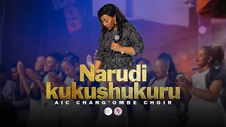 AIC Chang Ombe Choir CVC NARUDI KUKUSHUKURU Official Live Video 