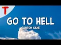 Download Lagu Clinton Kane - GO TO HELL (Clean - Lyrics)